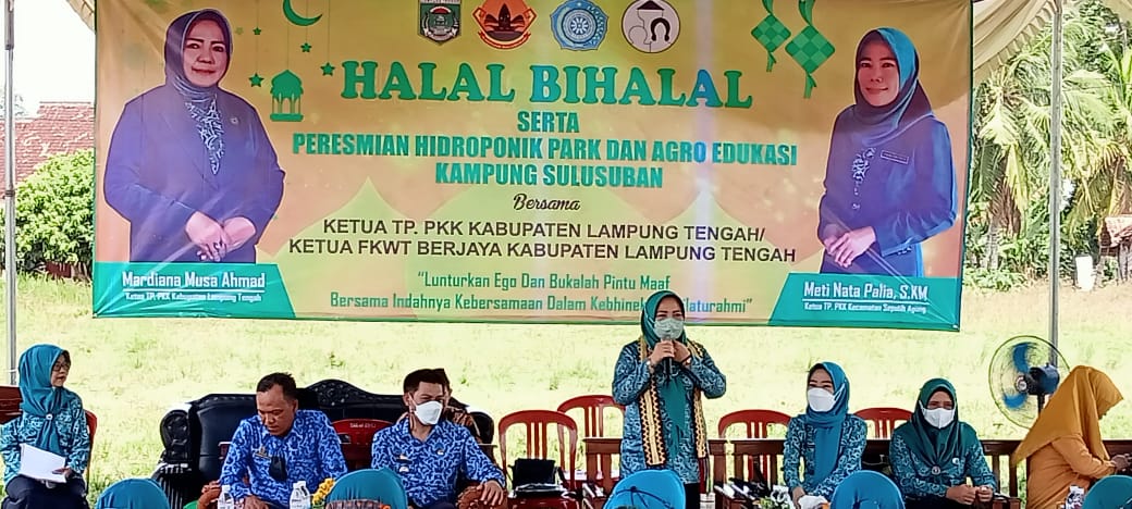 Halal BIhalal serta peresmian Hidroponik Park dan Argo Edukasi Kampung Sulusuban, yang dihadiri oleh Ibu Ketua TP. PKK Kabupaten Lampung Tengah atau Ketua FKWT Berjaya Kabupaten Lampung Tengah di Kampung Sulusuban